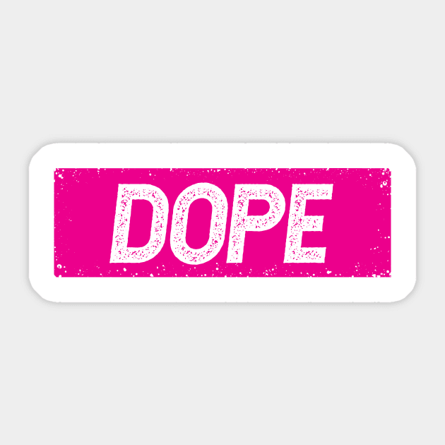 dope Sticker by ThyShirtProject - Affiliate